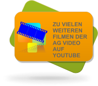 ZU VIELEN WEITEREN FILMEN DER AG VIDEO AUF YOUTUBE